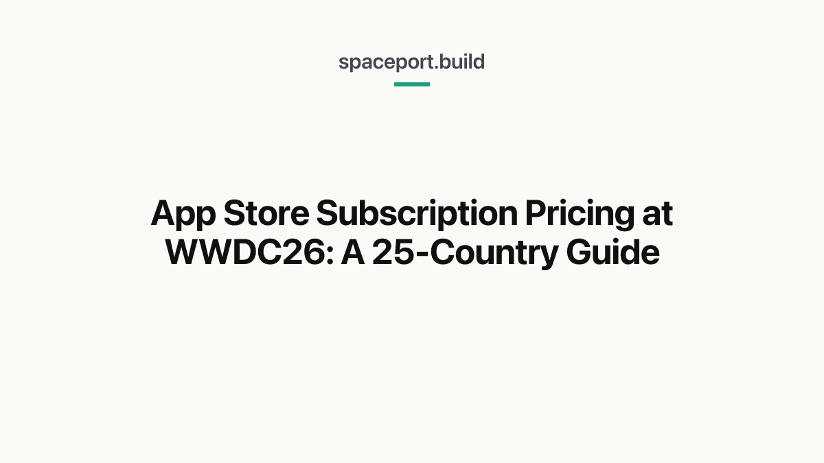 App Store Subscription Pricing at WWDC26: A 25-Country Guide